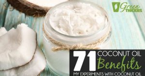 71 Coconut Oil Benefits: My Experiments with Coconut Oil