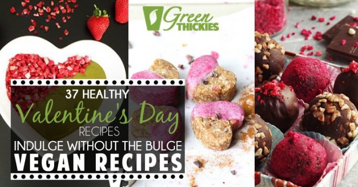 37 Healthy Valentine's Day Recipes: Indulge Without The Bulge