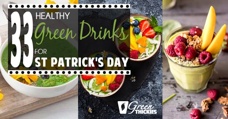 33 HEALTHY Green Drinks For St Patrick's Day