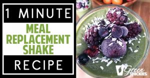 1 Minute Meal Replacement Shake Recipe: Natural & Nutritionally Complete