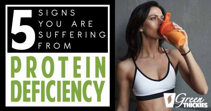 5 Signs You Are Suffering From A Protein Deficiency