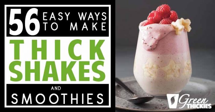 How To Make Thick Shakes And Smoothies: 56 Easy Ways
