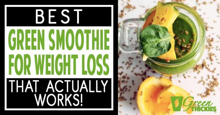 Best Green Smoothie For Weight Loss That Actually WorksBest Green Smoothie For Weight Loss That Actually Works