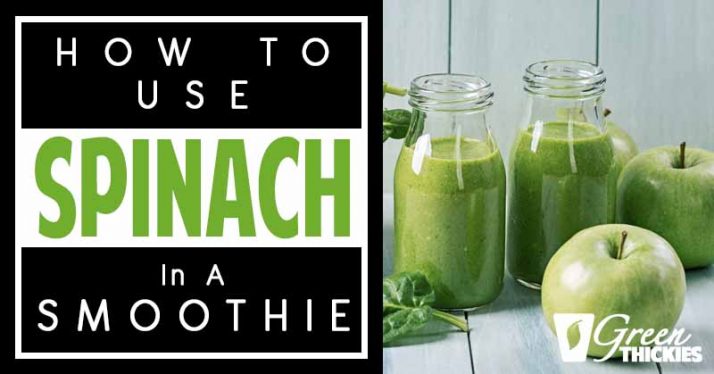 How To Use Spinach In A Smoothie: All Your Questions Answered