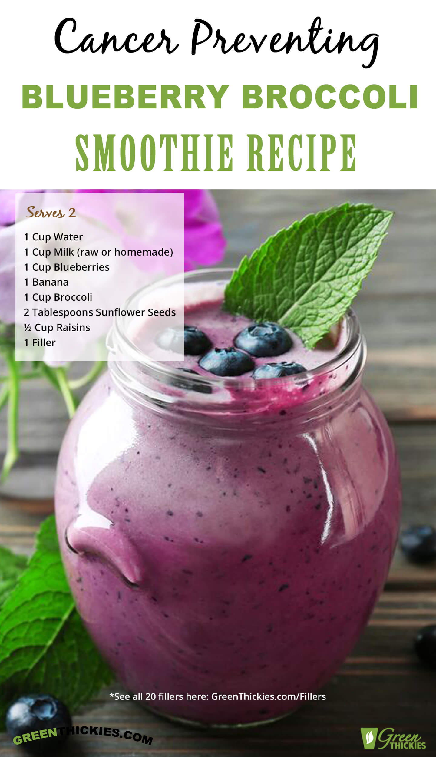 112 Best Smoothie Toppings To Create The Wow Factor; Cancer preventing blueberry broccoli smoothie recipe