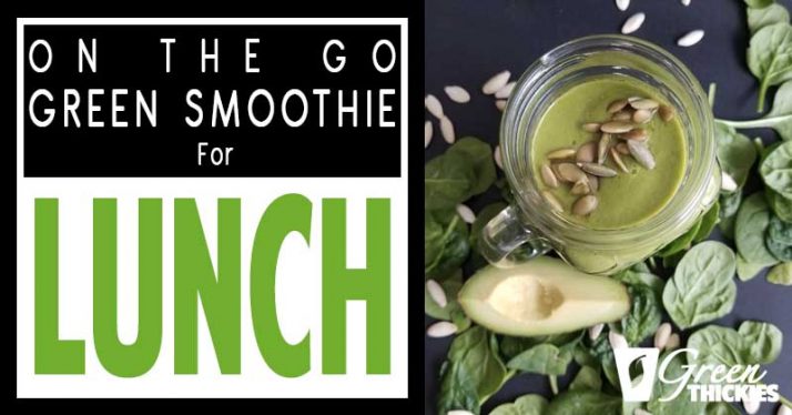 On The Go Green Smoothie For Lunch Recipe