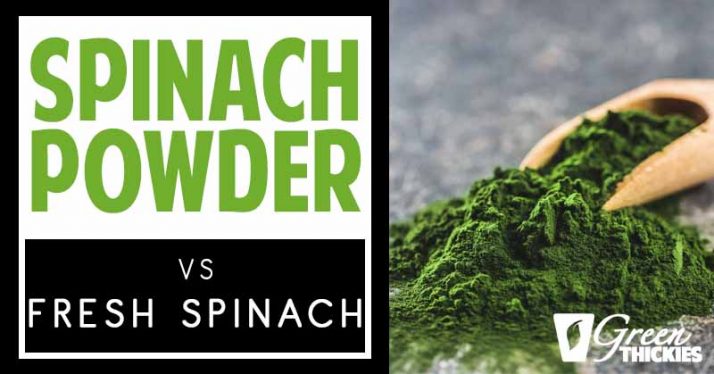 Spinach Powder Vs Fresh Spinach: Includes Weight Loss Recipe