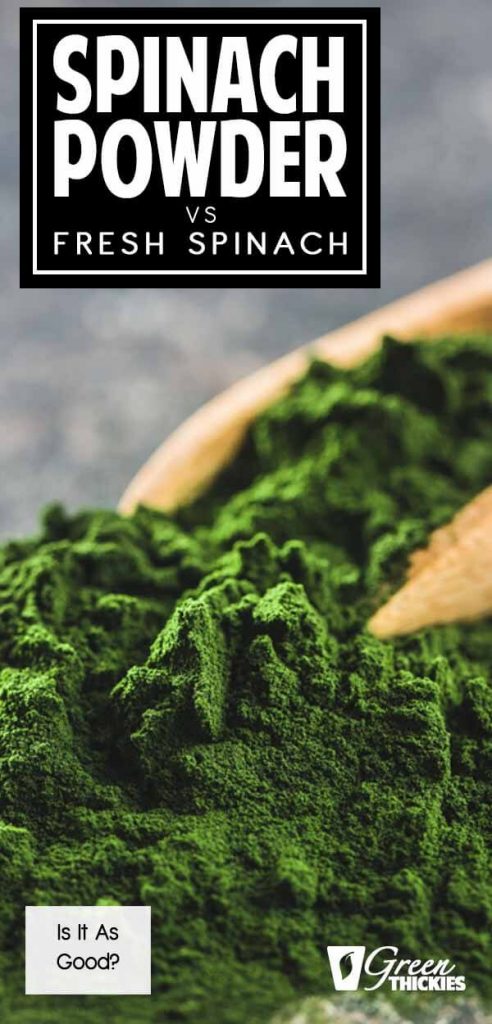 Spinach Powder Vs Fresh Spinach: Includes Weight Loss Recipe