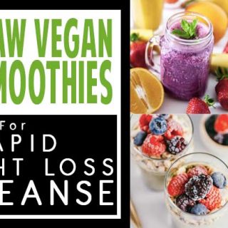 29 Raw Vegan Smoothies For Rapid Weight Loss & Cleanse