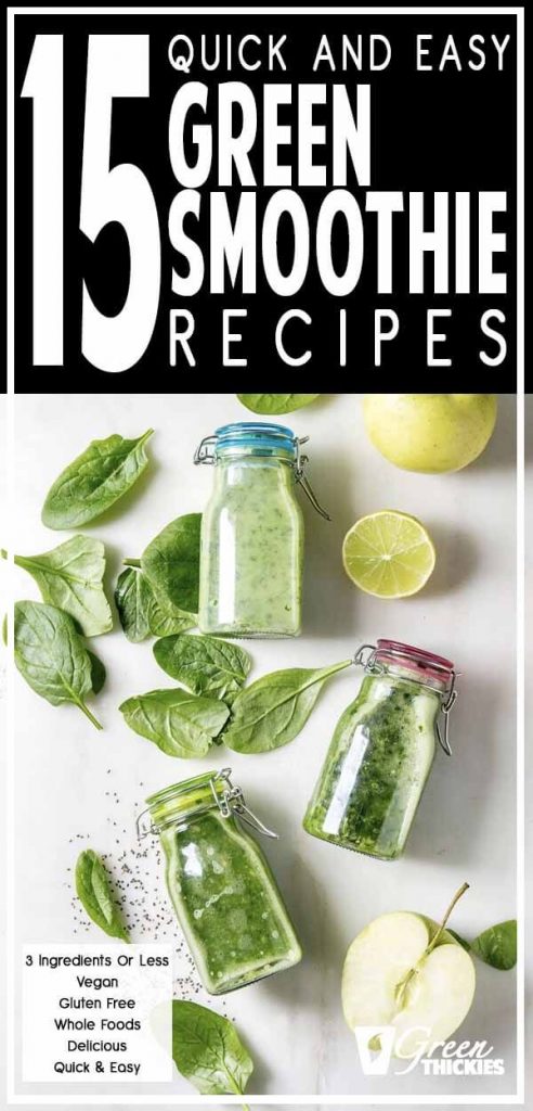 15 Quick and Easy Green Smoothie Recipes