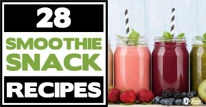 28 Smoothie Snack Recipes To Rev Up Your Metabolism