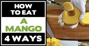 How To Eat A Mango (4 Ways)