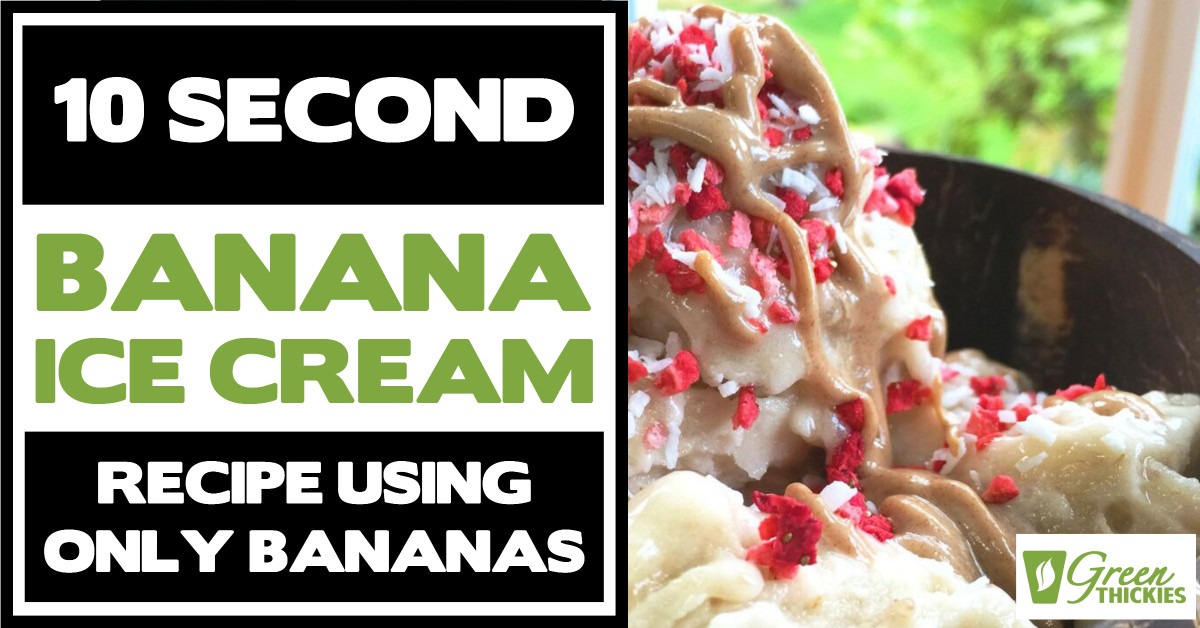 10 Second Banana Ice Cream Recipe (Using Only Bananas)