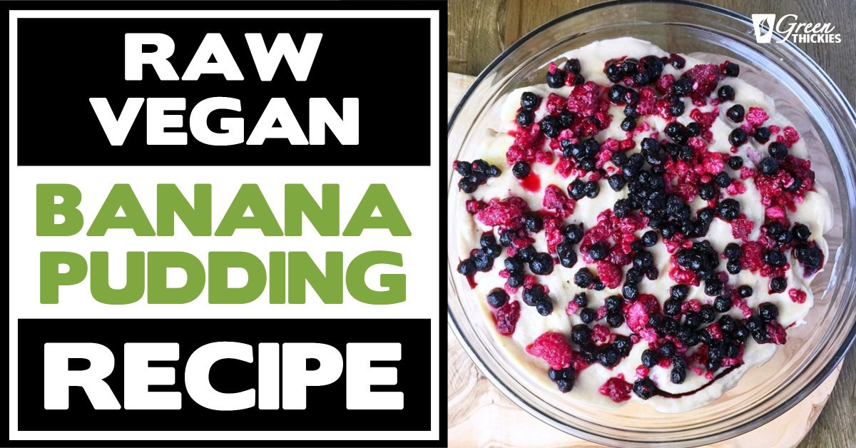 Raw Vegan Banana Pudding Recipe (Easy, NO BAKE, Sweet & CREAMY)